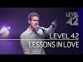 Download Lagu Level 42 - Lessons In Love (Live in Oxford 2006)