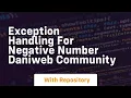 Exception Handling for negative number DaniWeb Community