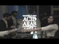 Download Lagu Acid Arab • DJ Set • Le Mellotron