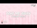 Download Lagu เพลงแดนซ์มันส์ๆ - Take Me Away 136 [ MAEWTY RMX ]