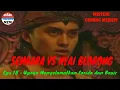 ADU KESAKTIAN SEMBARA VS NYAI BLORONG - Dalam upaya menyelamatkan Basir \u0026 Farida - Eps 18