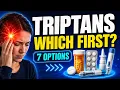 Triptans Explained How They Work and Which One to Try First