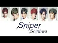 Download Lagu Shinhwa 신화 - Sniper (표적) Lyrics [Color Coded Han/Rom/Eng]
