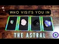 Pick a card Who visits you in the Astral What are your dreams trying to tell you