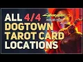 All Dogtown Tarot Card Locations Cyberpunk 2077