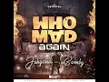 Who Mad Again (feat. Bamby) - Jahyanaï