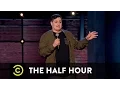 The Half Hour - Joe Machi