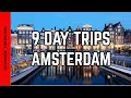 9 Best Day Trips from Amsterdam