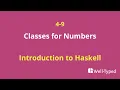 04-09 Classes for Numbers Introduction to Haskell