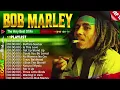 Download Lagu Bob Marley Greatest Hits Full Album -  Bob Marley Reggae Songs 2025