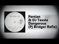 Lagu Persian \u0026 DJ Texsta - Dangerous (Pj Bridger Refix)