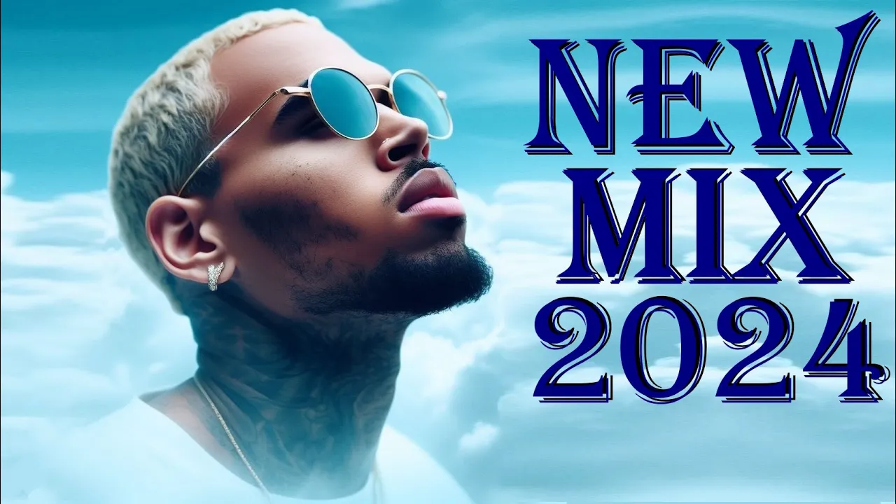 🔥CHRIS BROWN 2024 MIX BEST OF NEW CHRIS BREEZY MIX 2024🔥