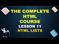 LEARN HTML LISTS IN 17 MINUTES TYPES OF HTML LISTS LIST ATTRIBUTES Lecture - 11