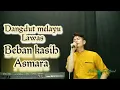 Download Lagu Tembang Melayu Nostalgia_Beban Kasih Asmara_@Lodi tambunan Official