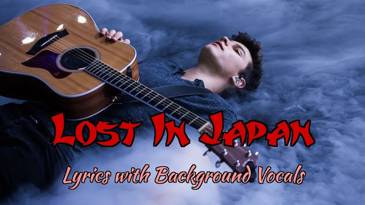 Shawn Mendes - Lost In Japan (Karaoke Version) [Lyrics with Backing Vocals]