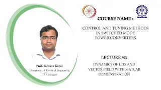 Lecture 42 Dynamics of LTIs and Vector Field with MATLAB Demonstration