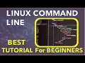 Linux Command Line - Full Tutorial For Beginners
