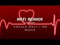 Aziz Maraka - Mafi Mennik (Vocals Only)
