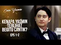 Download Lagu Romeo Terpesona Sama Kecantikan Yasmin | CINTA YASMIN | EPS.1-2 (5/7)