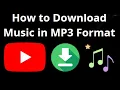 Download Lagu How to Download Music from YouTube in MP3 Format? Complete Guide