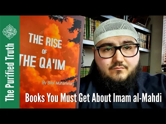 Books You Must Get About Imam al-Mahdi || Br. Hassan al-Qadri