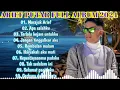 Download Lagu ARIEF FULL ALBUM TERBAIK PALING TERPOPULER 2024 TANPA IKLAN __ MORAJUK ARIEF - APA SALAHKU