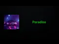Download Lagu Chase Atlantic - Paradise (Clean Lyrics)