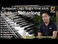 Download Lagu Ful Album Terbaru SULTANLONG || Kumpulan Lagu Bugis Viral Fyp Tiktok 2025 [ Idi'na Mancaji Iya ] 