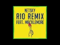 Netsky - Rio Remix (Audio) ft. Macklemore, Digital Farm Animals