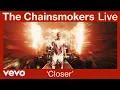 Download Lagu The Chainsmokers - Closer (Live from World War Joy Tour) | Vevo