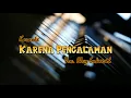 Download Lagu KARENA PENGALAMAN (KARAOKE) VOC. ELVY SUKAESIH
