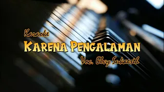 karena pengalaman karaoke voc elvy sukaesih