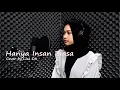 Download Lagu HANYA INSAN BIASA - ARIEF feat YOLANDA | Cover by LIZA DA