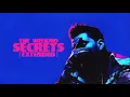 The Weeknd - Secrets Extended