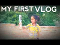 My First Vlog