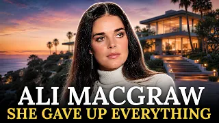 Ali MacGraw Gave Up Hollywood for Steve McQueen Then Lost the Marriage Too