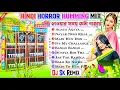 Download Lagu Hindi Horror Humming Song Dj Sk Remix Top Viral Sound Check Dj Susavan Remix Nonstop Humming Mix