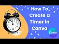 How to Create a 5-Minute Timer Using Canva