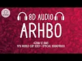 Download Lagu Ozuna \u0026 GIMS - Arhbo (8D AUDIO) FIFA World Cup 2022™ Official Soundtrack