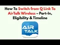 How To Switch from Q Link To AirTalk Wireless - Port-In Eligibility Timeline