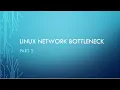 Linux Network Bottleneck Part 2