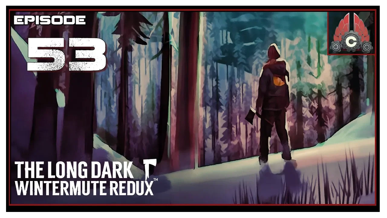 Let's Play The Long Dark (Chapter 3) With CohhCarnage - Episode 53