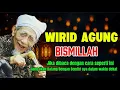 Download Lagu 🔴 BACA WIRID AGUNG INI RUTIN‼NISCAYA ANDA AKAN HIDUP SEJAHTERA DUNIA DAN AKHIRAT♥