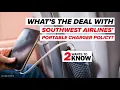 What s the deal with Southwest Airlines portable charger policy 2 Wants to Know