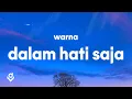 Download Lagu WARNA - Dalam Hati Saja (Lyrics)