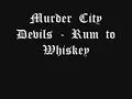 Murder City Devils - Rum To Whiskey (with lyrics) - HD