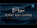 Download Lagu Surat Ash-Sharh (The Relief) | Mishary Rashid Alafasy | مشاري بن راشد العفاسي | سورة الشرح