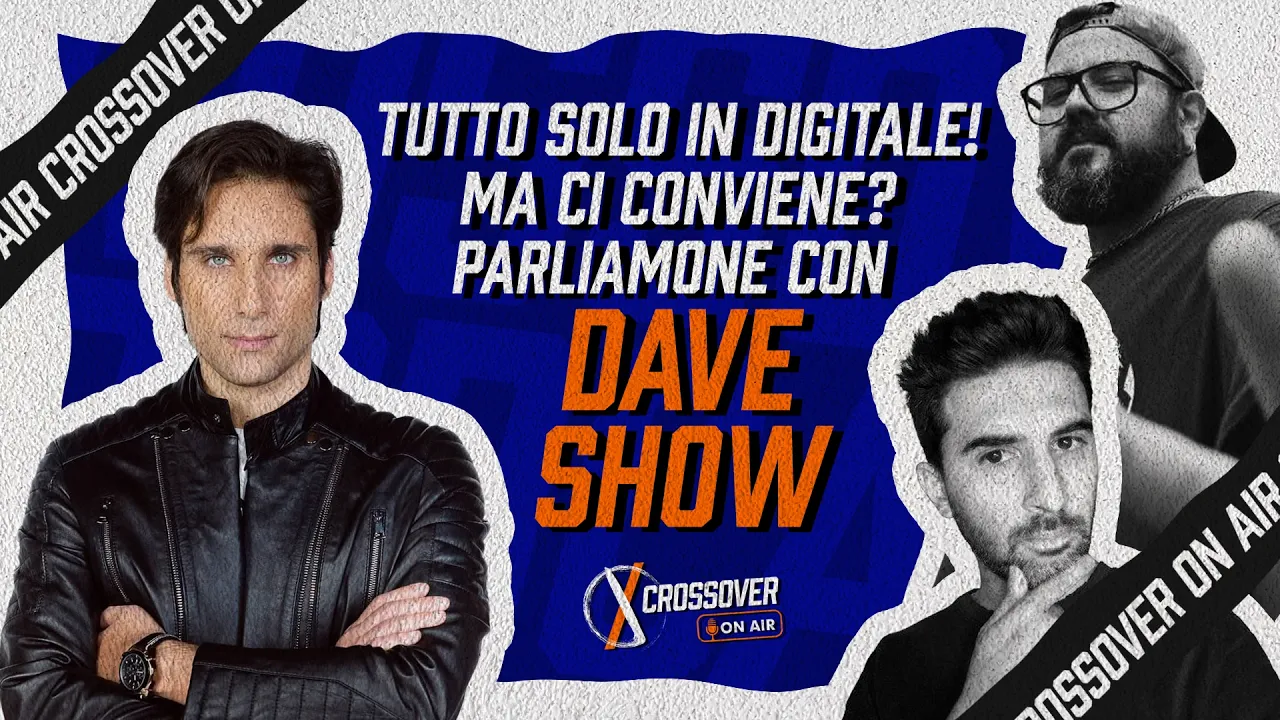 Anteprima di TUTTO SOLO IN DIGITALE! Ma ci conviene? Prendiamo la questione in esame con Dave Show