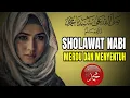 Download Lagu SHOLAWAT NABI PENARIK REZEKI PALING MUSTAJAB PENGABUL SEGALA  HAJAT BERKAH SALAWAT NABI MUHAMMAD SAW