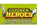 Clicker Heroes - Ultimate Guide Ancients Ascending Best Heroes